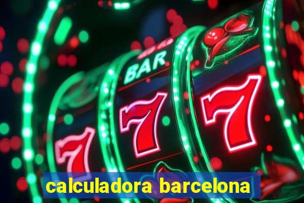 calculadora barcelona